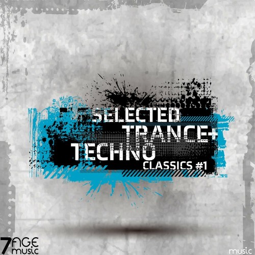 Selected Trance & Techno Classics, Vol. 1 (2022)