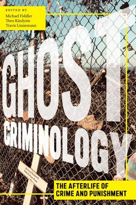 Ghost Criminology : The Afterlife of Crime and Punishment (True PDF)