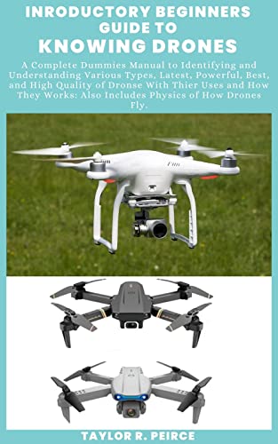 Introductory beginners guide to knowing drones