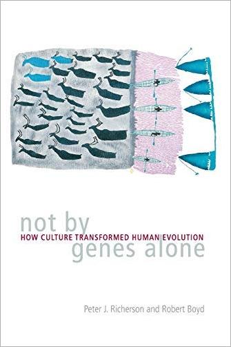 Not by Genes Alone: How Culture Transformed Human Evolution (True PDF)
