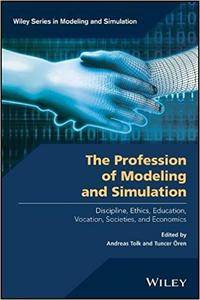 The Profession of Modeling and Simulation (PDF)