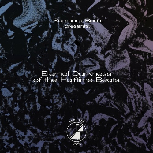 VA - Samsara Beats presents: Eternal Darkness of the Halftime Beats (2022) (MP3)