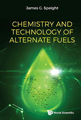 Chemistry And Technology Of Alternate Fuels