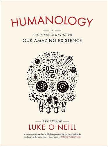 Humanology: A Scientist's Guide to Our Amazing Existence