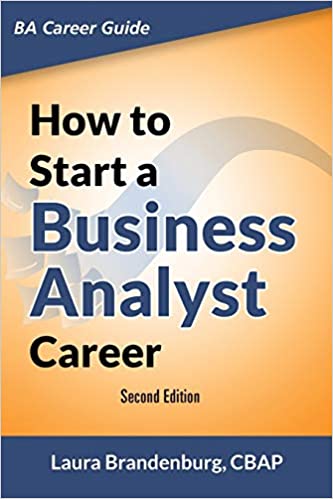 How to Start a Business Analyst Career, 2nd Edition
