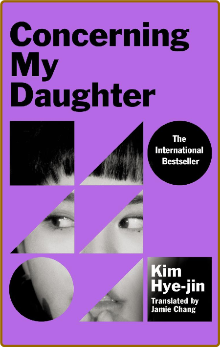 Concerning My Daughter by Kim Hye-jin  5f85ea6fa46f3f3df772f6326c278c0e