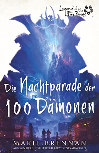 Brennan, Marie  -  Legend of the Five Rings Die Nachtparade der 100 D&auml;monen