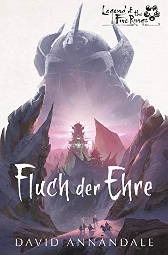 Cover: Annandale, David  -  Legend of the Five Rings Fluch der Ehre
