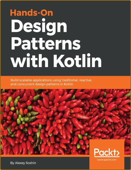 Soshin A  Hands-On Design Patterns with Kotlin 2018
