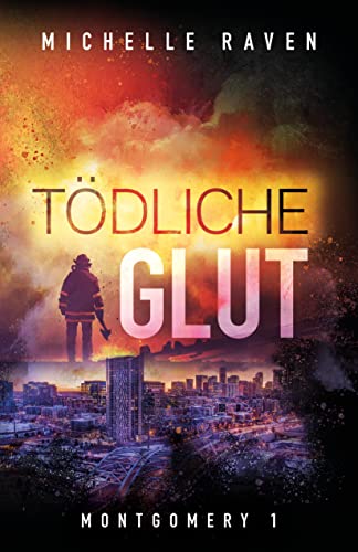 Cover: Michelle Raven  -  Tödliche Glut