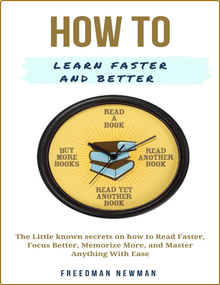 How To Learn Faster And Better 9401eec8cb57504e27ebc719b94d226d