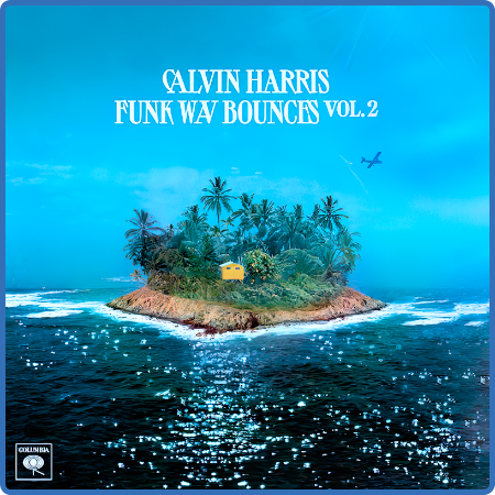 Calvin Harris - Funk Wav Bounces Vol  2