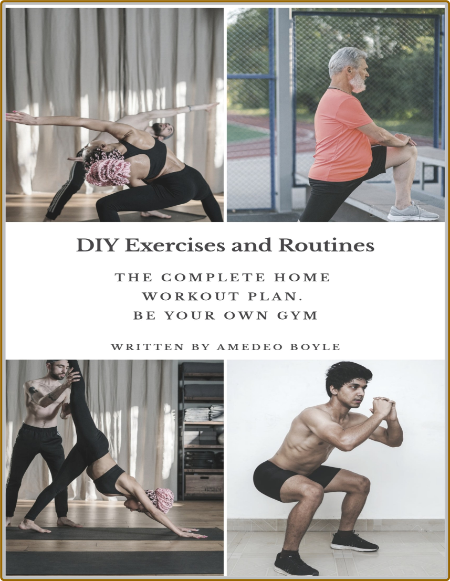 DIY Exercises And Routines Complete Home Workout Plan Be Your Own Gym 1fe7b0e93626e16e70e7f73da5519f7b