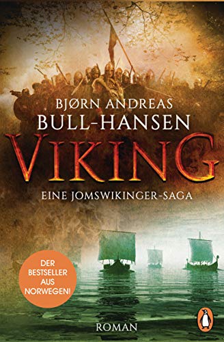 Cover: Bjørn Andreas Bull - Hansen  -  Viking  -  Eine Jomswikinger - Saga: Roman – Der Bestseller aus Norwegen