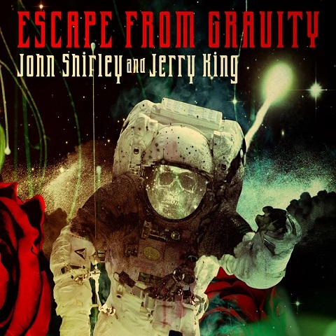John Shirley and Jerry King - Escape from Gravity (2022)
