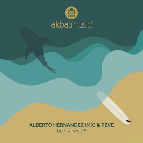 VA - Alberto Hernandez (MX) & Peve - B2B Series 06 (2022) (MP3)