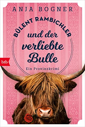 Cover: Anja Bogner  -  Bülent Rambichler und der verliebte Bulle