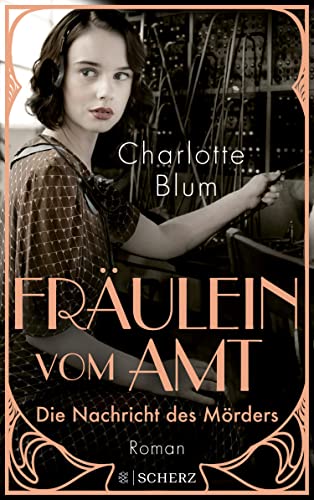 Cover: Charlotte Blum  -  Fräulein vom Amt 1  -  Die Nachricht des Mörders