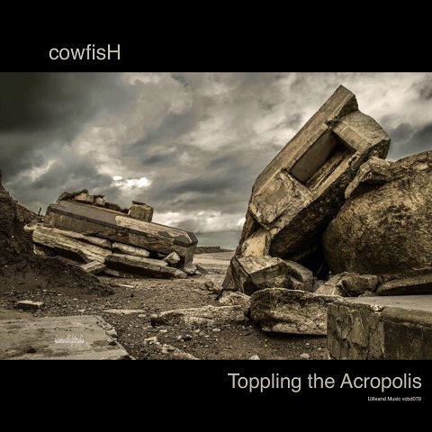 Cowfish - Toppling The Acropolis (2022) 