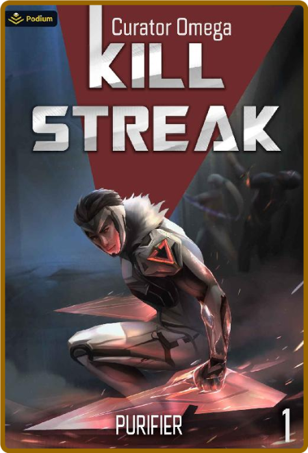 Kill Streak by Curator Omega