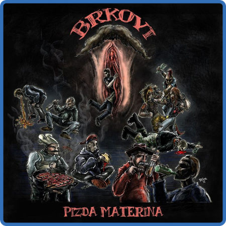 Brkovi - Pizda Materina Explict 2015 Mp3 320Kbps Happydayz