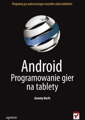 Android - Programowanie Gier na Tablety - Jeremy Kerfs