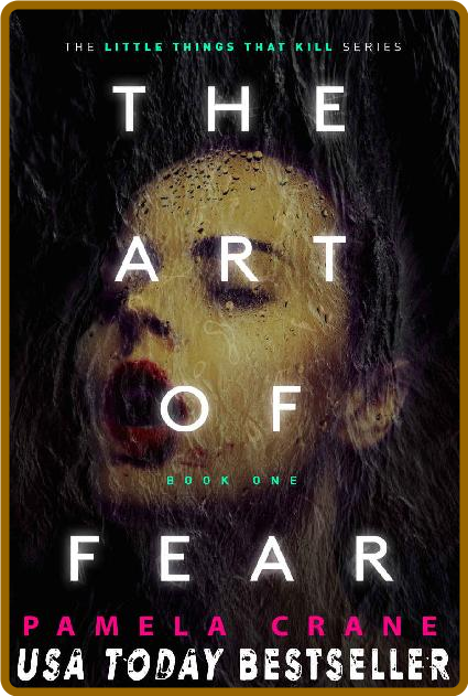 The Art of Fear by Pamela Crane  C8e736441b95092a1b90e9c56a49df90