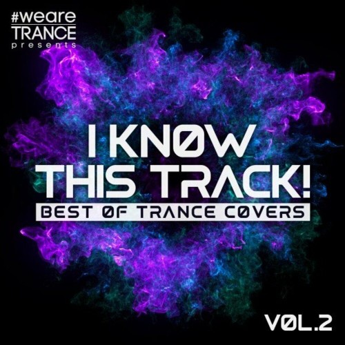 VA - I Know This Track! Vol 2 (Best Of Trance Covers) (2022) (MP3)