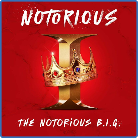 The Notorious B I G  - Notorious I  The Notorious B I G (2022)