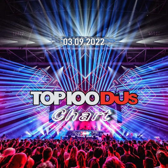 VA - Top 100 DJs Chart (03.09.2022)