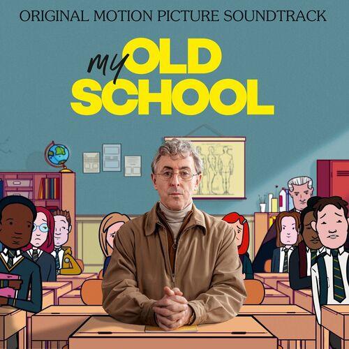 My Old School Original Motion Picture Soundtrack (2022)