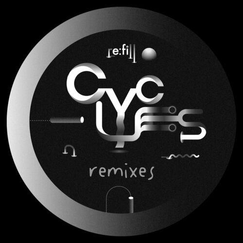 VA - Re:fill - Cycles Remixes (2022) (MP3)