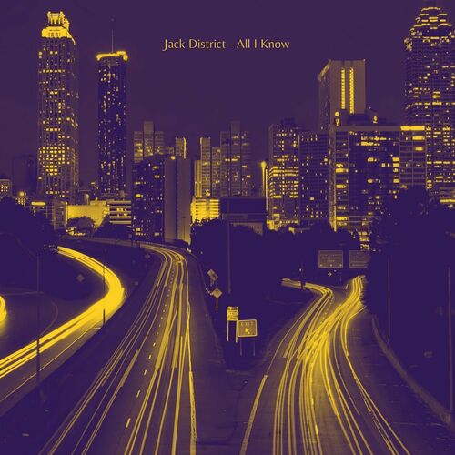 Jack District - All I Know (2022)