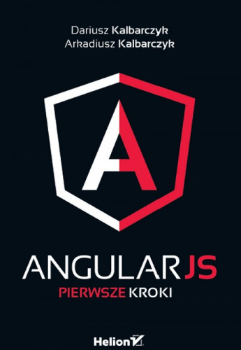 AngularJS - Pierwsze Kroki - Dariusz Kalbarczyk