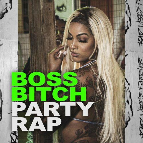 Boss Bitch - Party Rap (2022)