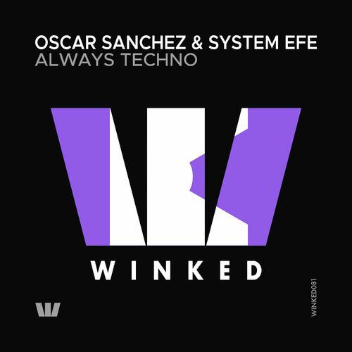 VA - Oscar Sanchez & System Efe - Always Techno (2022) (MP3)