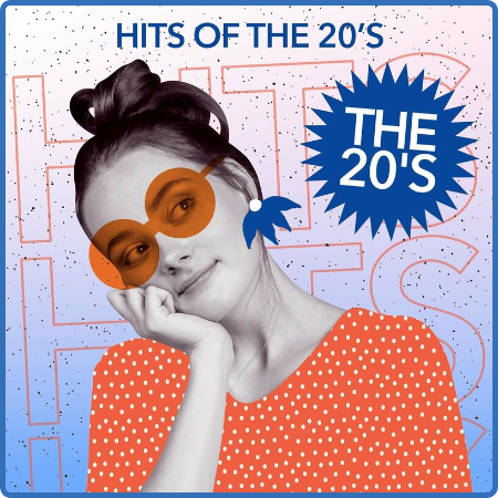 Various Artists - Hits of the 20's (2022)