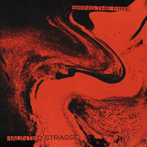 VA - Haunted Strasse - Bring The Fire (2022) (MP3)