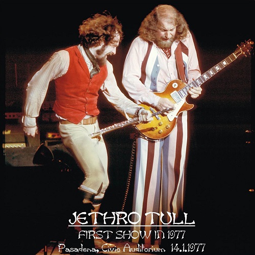 Jethro Tull - First Show In 1977 - Civic Auditorium, Pasadena, USA 1977 (2CD)