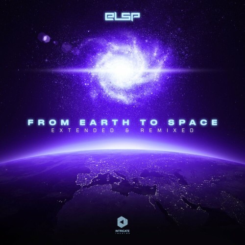 VA - ELSP - From Earth to Space (Extended and Remixed) (2022) (MP3)