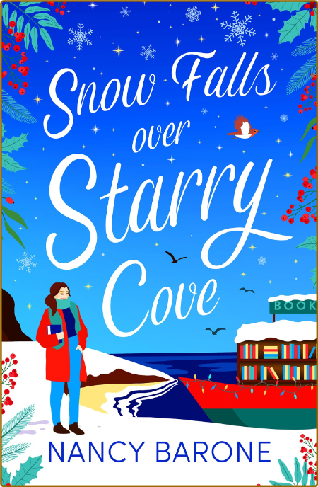 Snow Falls Over Starry Cove - Nancy Barone D353d825bae8729fb3242e68fd118f07