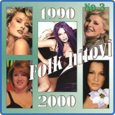 Folk Hitovi 1990 - 2000 No 3 2010 Mp3 128Kbps Happydayz