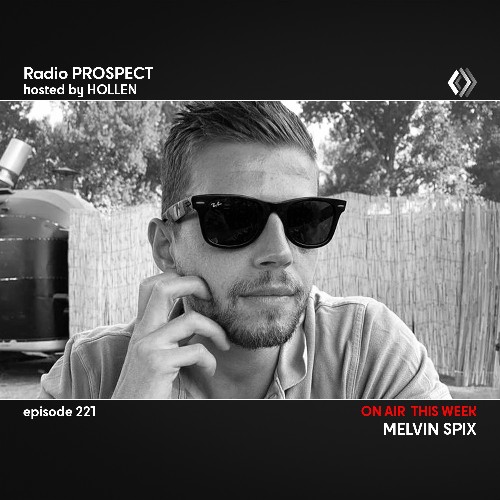 Melvin Spix - Radio Prospect 221 (2022-09-05)
