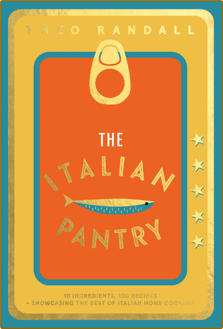  The Italian Pantry - 10 Ingredients, 100 Recipes - Showcasing the Best of Italian... 1e81755dd5d0f83d2106e276aadb2368