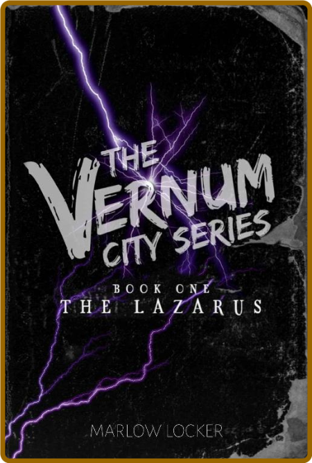 The Lazarus  The Vernum City Se - Marlow Locker Fa878e42ac9e4f042e43b7ff88de5d74