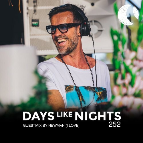 VA - Newman (I Love) - Days Like Nights 252 (2022-09-06) (MP3)