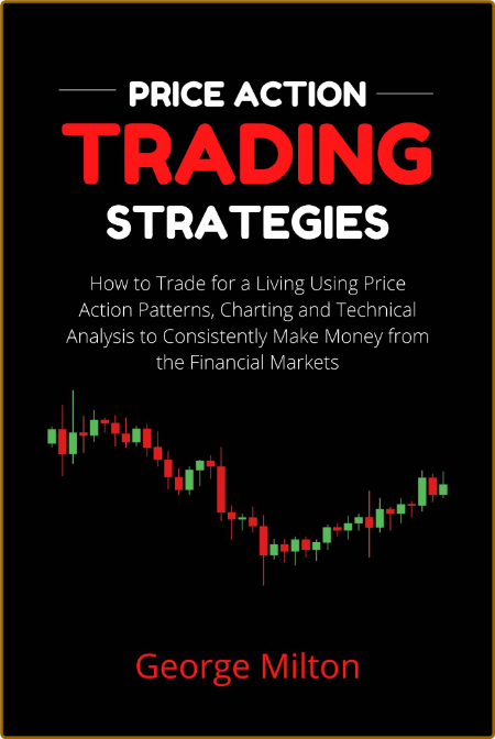 Price Action Trading Strategies - How to Trade for a Living Using Price Action Pat...