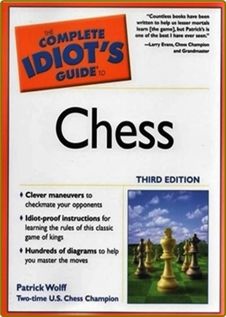 The Complete Idiot's Guide to Chess, Third Edition