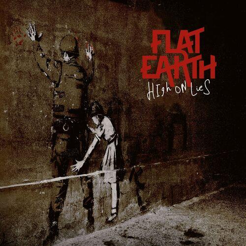 VA - Flat Earth - High on Lies (2022) (MP3)
