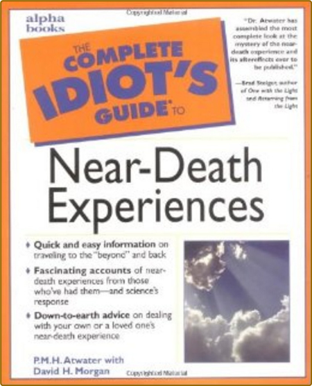 The Complete Idiot's Guide to Near-Death Experiences